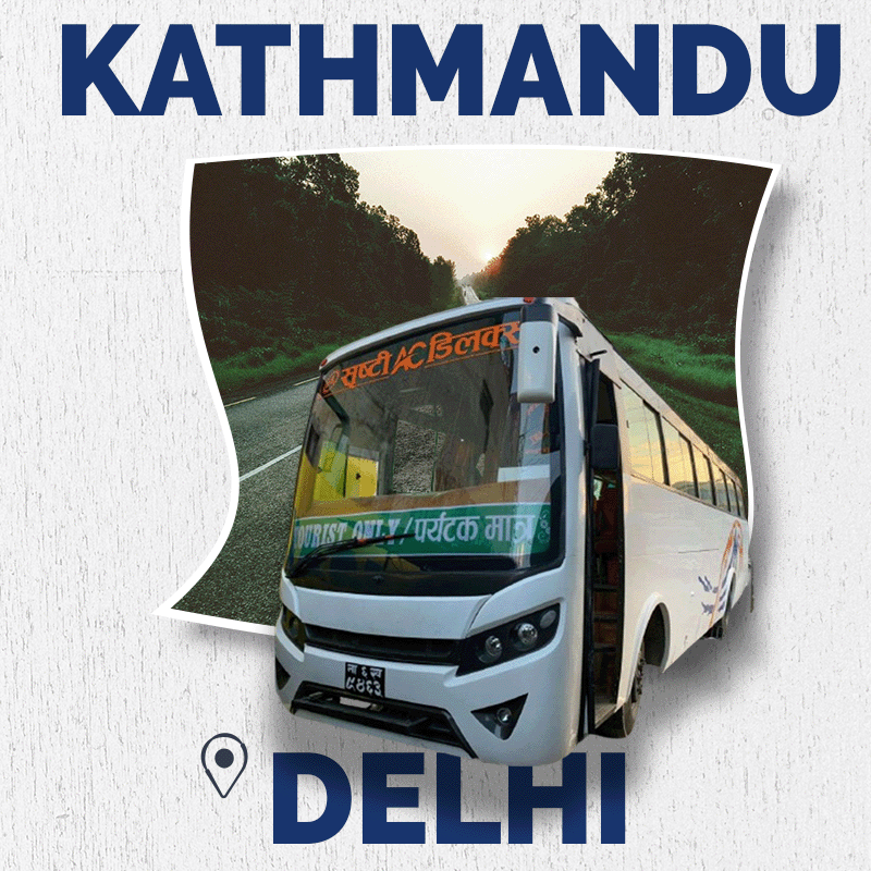 Kathmandu to Delhi Bus